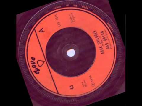Rad Bryan -  Rock Children & Version Dub  - love records (luv 0015 )UK 1975 -  Roots reggae