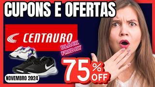????Black Friday 75%OFF: Cupom CENTAURO, HOJE, Válido| Cupom de DESCONTO Centauro, Nov 2024