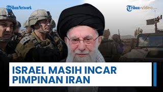 Upaya Pembunuhan Khamenei Masih Berlanjut, Intel Ungkap Israel dan AS Terus Memburu Pemimpin Iran