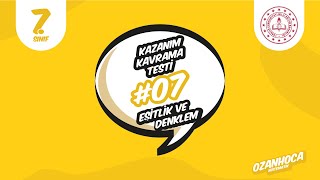 7. SINIF MATEMATİK MEB KAZANIM KAVRAMA TESTİ SAYI-07 / EŞLİK VE DENKLEM