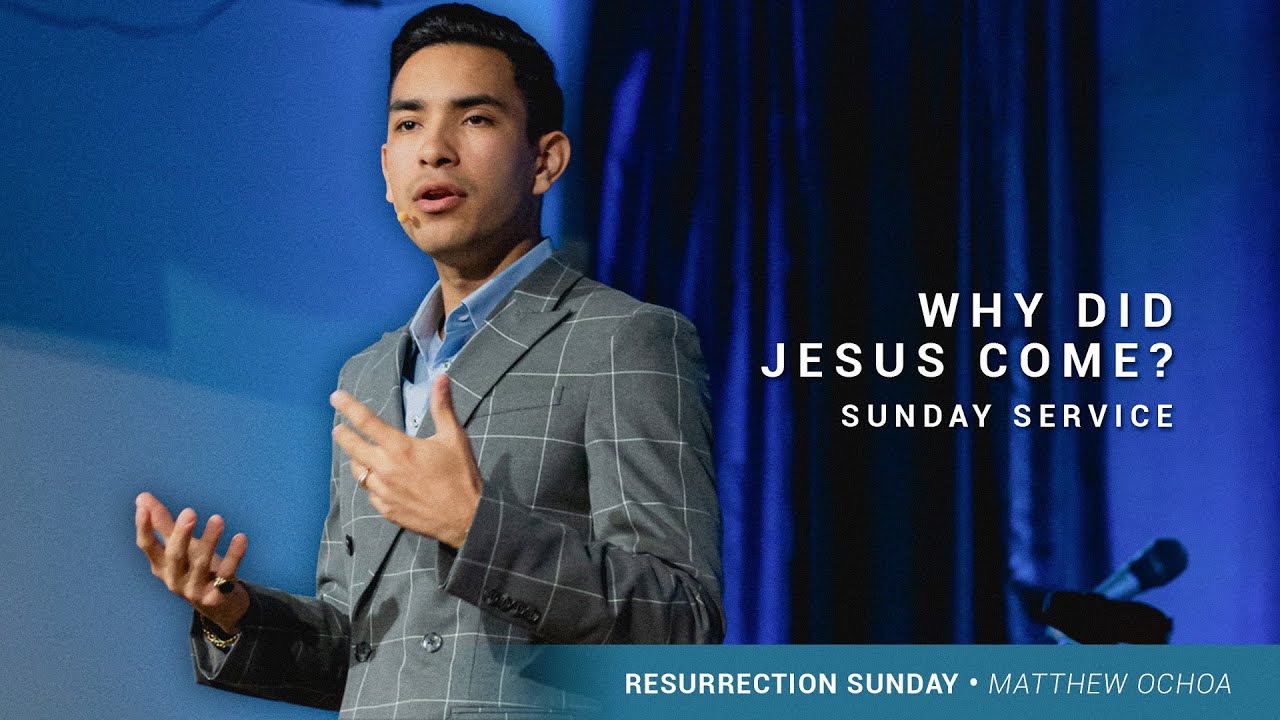 Why Did Jesus Come?