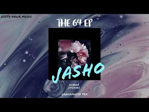 JASHO [Official Audio] - 6IXTY 4OUR (EMKAY 64 + BLACK MTENGWA)