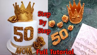 Royal Crown Birthday Cake | Fondant Crown Topper Ideas | Golden Jubilee 50th Birthday Cake