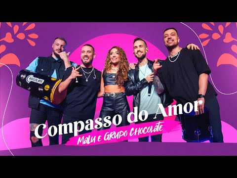 MaLu e Grupo Chocolate - Compasso do Amor (#PagodeDaMaLu Ao Vivo)