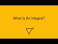What Is An Integral