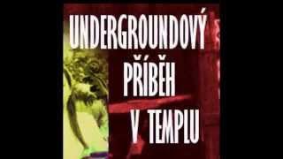 UNDERGROUND TEMPLE STORY - Pták bez křídel, 1984