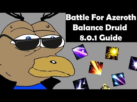 Balance Druid Battle for Azeroth Guide - 8.0.1 (Outdated)
