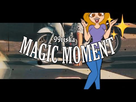 99riska - MAGIC MOMENT (Official Video)