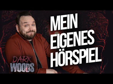 Dark Woods: Mein erstes eigenes Hörspiel
