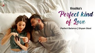 Perfect Balance | Virushka's Holiday Planning | Shyam Steel