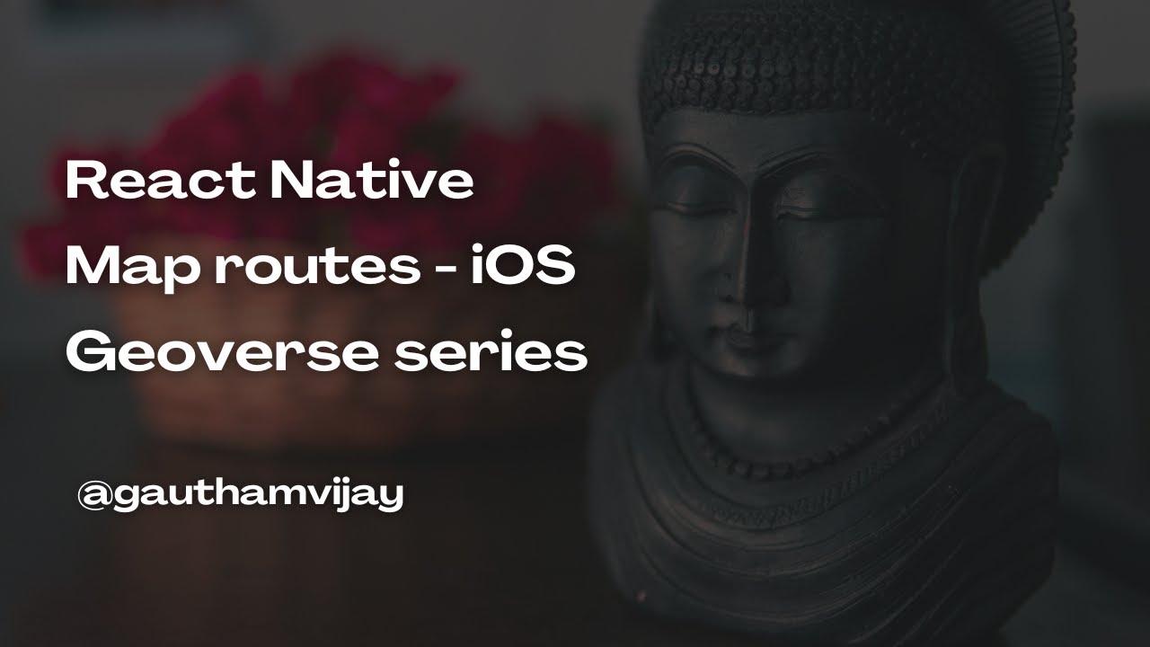 React Native Geolocation map routes - iOS Implementation | Geoverse series