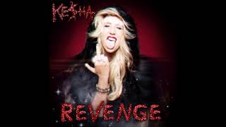 Kesha - Revenge (Official Audio)