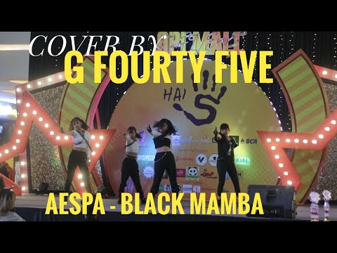 DANCE COVER BY G FOURTY FIVE [ AESPA - BLACK MAMBA ]