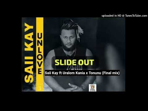 Slide out-Saii Kay ft Uralom Kania x Tonunu (Final mix 2024)