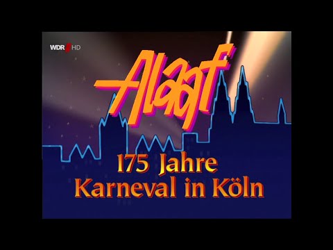 Alaaf - Die Kölner Jubiläumssitzung - 175 Jahre Karneval in Köln