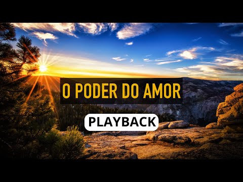 O PODER DO AMOR PLAYBACK COM LETRA GRANDE