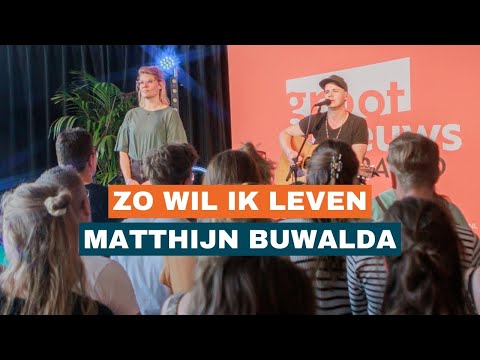 Matthijn Buwalda - Zo Wil Ik Leven
