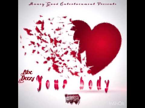 BBCDeeZy - Your Body ❤️