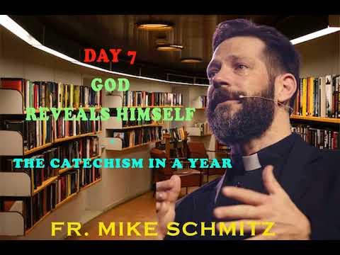 Day 7 God Reveals Himself — The Catechism in a Year (with Fr. Mike Schmitz)