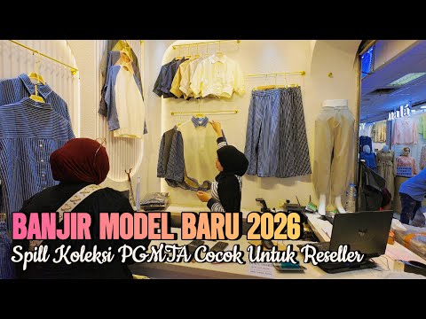 SPILL NEWEST COLLECTION 2026 METRO WHOLESALE CENTER TANAH ABANG JAKARTA | SUITABLE FOR RESALE