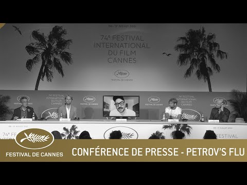 PETROV'S FLU - CONFERENCE DE PRESSE - CANNES 2021 - VF