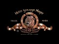 Metro Goldwyn Mayer 2001 2009 Closing Version