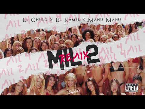 El Chulo x El Kamel x Manu Manu - Tu Puedes Tener Mil2 (Remix)