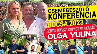 🍇 SZŐLŐKONFERENCIA - 2023-BÓCSA - REBRIK BORISZ, KOVÁCS BARNA, OLGA YULINA -Алина Олег Юлины