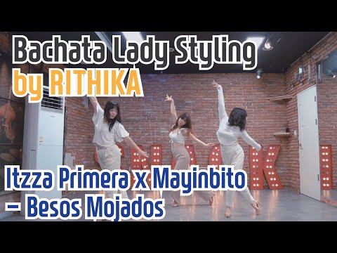 BACHATA Challenge | Bachata lady styling | Rithka | Itzza Primera x Mayinbito- Besos Mojados