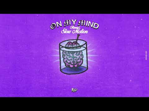 Breaking Beattz, Linkage - On My Mind (Slow Motion Remix)