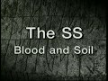 02 04 The Occult History Of The Third Reich The SS Blood And Soil