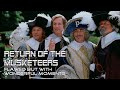 The Return Of The Musketeers