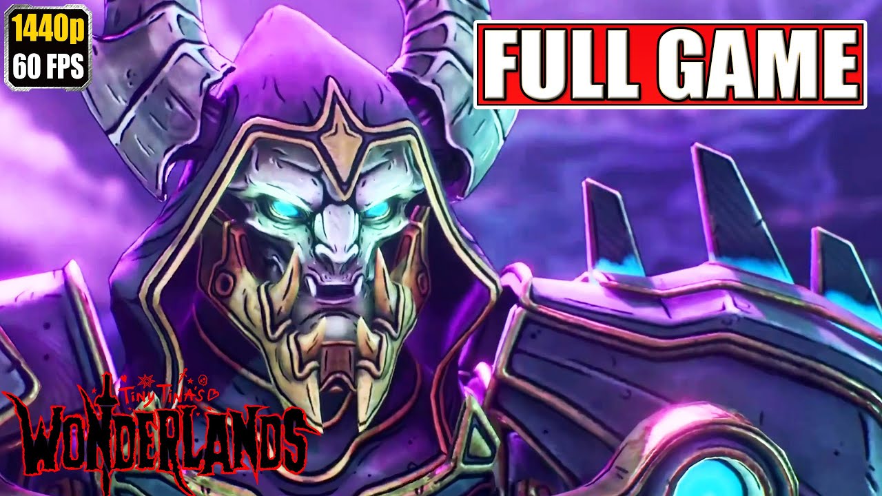Tiny Tina's Wonderlands Gameplay Walkthrough [Full Game Movie - All Cutscenes Longplay] No Commentar