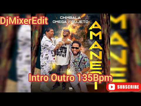 Chimbala X Sujeto X Omega - Amanecí - Intro Outro 135Bpm - DjMixerEdit