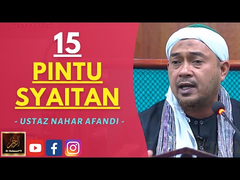 Ustaz Nahar Afandi - 15 PINTU SYAITAN