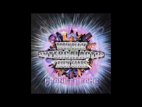 Robin Black & the Intergalactic Rock Stars - Planet Fame [2002 Full Album]