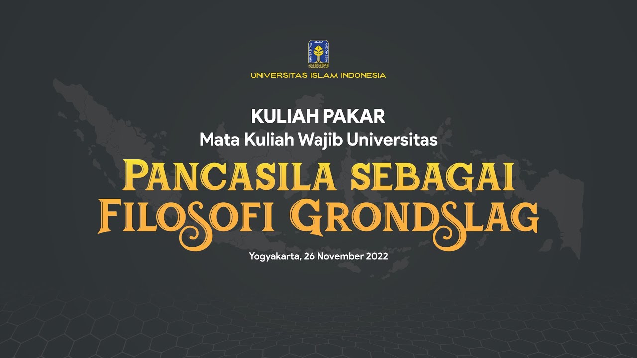Kuliah pakar MKWU : Pancasila sebagai Filosofi Grondslag