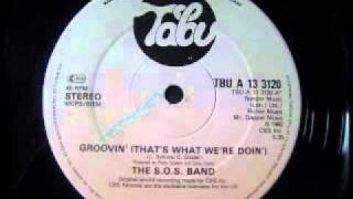 S.O.S. Band - Groovin' (That's What We're Doin')