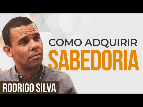 Sermão de Rodrigo Silva | OS SEGREDOS MILENARES PARA TER SABEDORIA