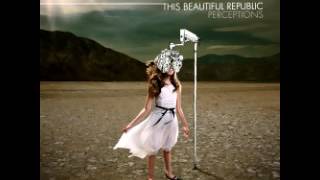 This Beautiful Republic (PERCEPTIONS) - Pain