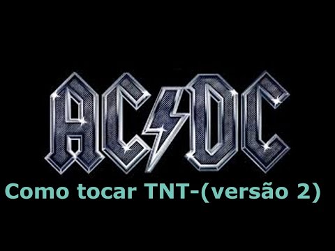 COMO TOCAR TNT? INICIANTES (VERSÃO 2 COM DETALHES) AC/DC