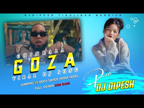 New Viral Song (Gova) Chimbala New Song Full Edm Bass Remix Jumping Dance Remix DjDipesh Tikuligad