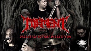 Download lagu TORMENT - Dissatisfactory Dissection mp3