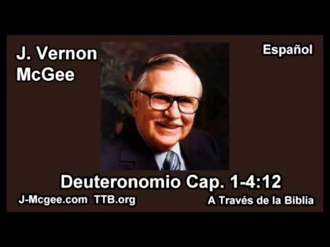 05 Deut 01-4:12 - J Vernon Mcgee - a Traves de la Biblia