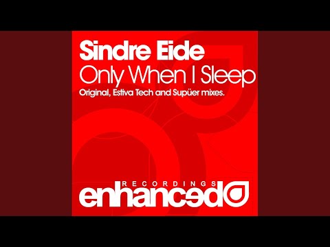 Only When I Sleep (Original Mix)