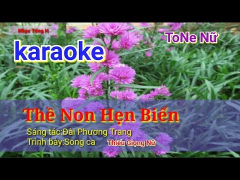 karaoke Thề Non Hẹn Biển - Beat chuẩn-ToNe Nữ