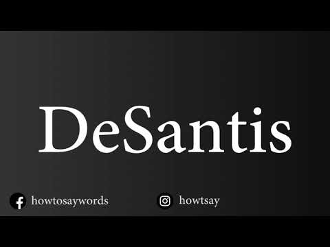 How To Pronounce DeSantis