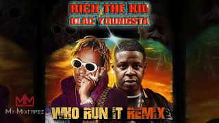 Blac Youngsta & Rich The Kid - Who Run It (Lil Uzi Diss) [My Mixtapez Exclusive]