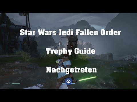 Star Wars Jedi Fallen Order Trophy: nachgetreten