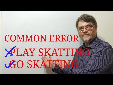 Tutor Nick P Lesson (287) Don't Say Play Skatting When to Use Verbs Do Go or Play With Sports